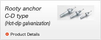 Rooty anchor C-D type (Hot-dip galvanization)